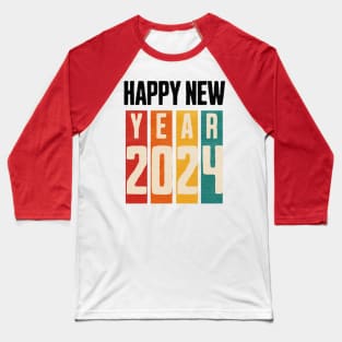 HAPPY NEW YEAR 2024 Baseball T-Shirt